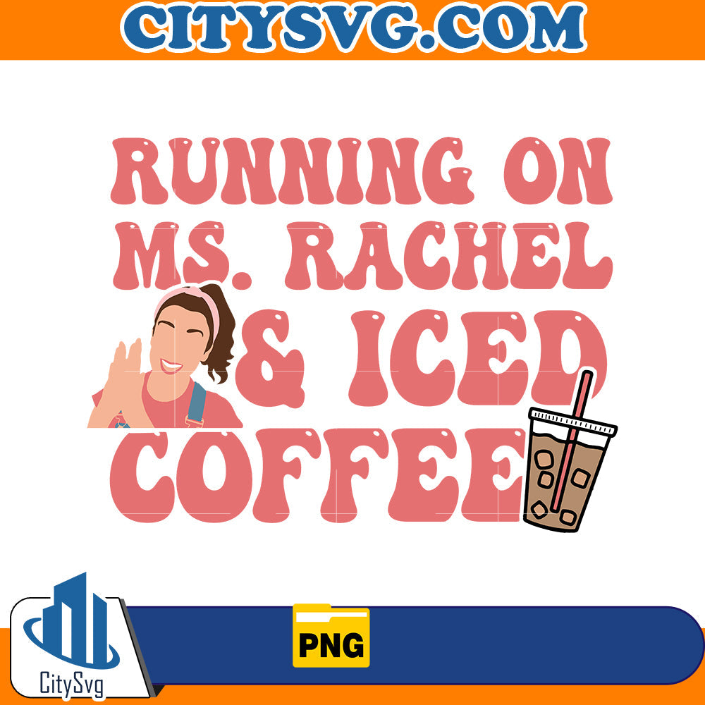 Running on ms. Rachel & iced coffee Png CitySvg