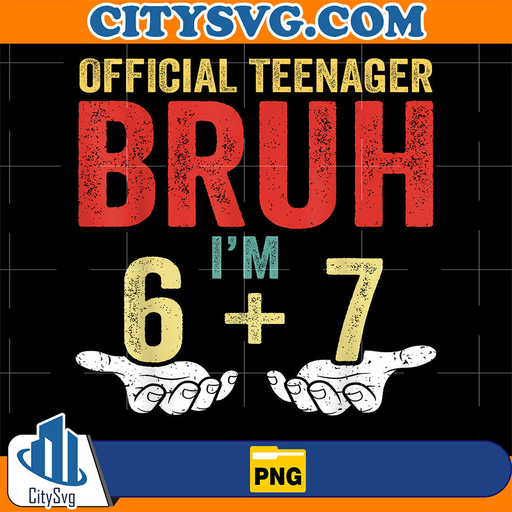 13th Birthday Boys Official Teenager 13 Year Old 6 7 Png CitySvg