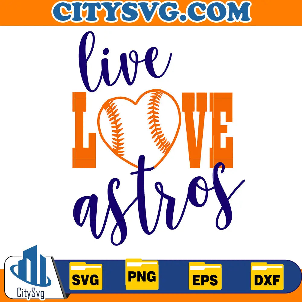 Live Love astros Svg, Houston astros svg CitySvg