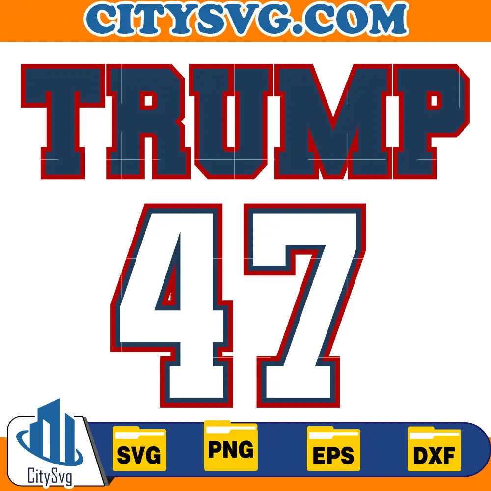 Trump 47 svg CitySvg