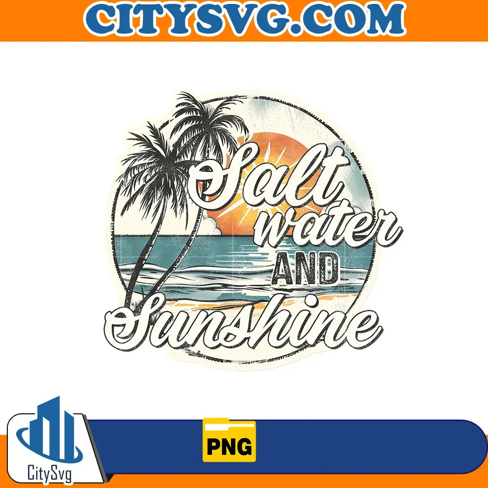 Salt water and sunshine png, Instant Download CitySvg