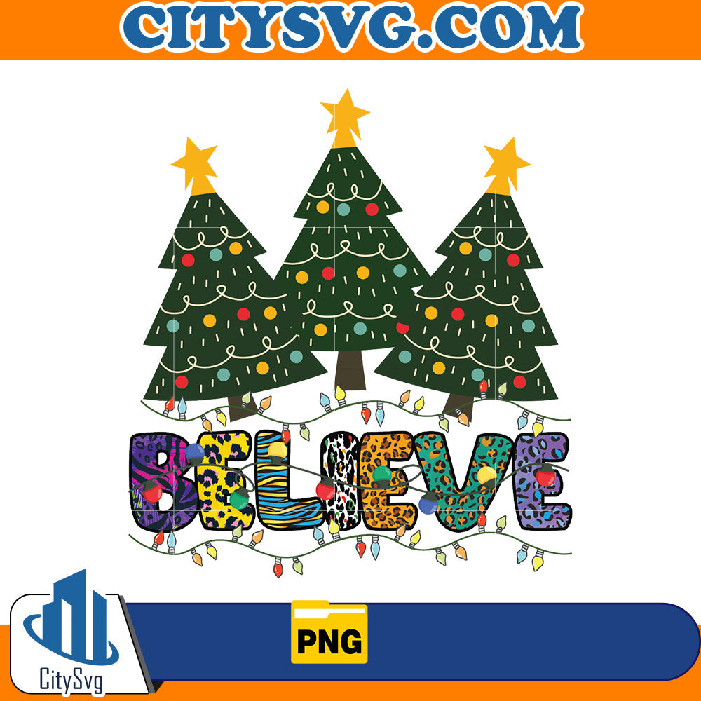 Believe Christmas Tree Png CitySvg