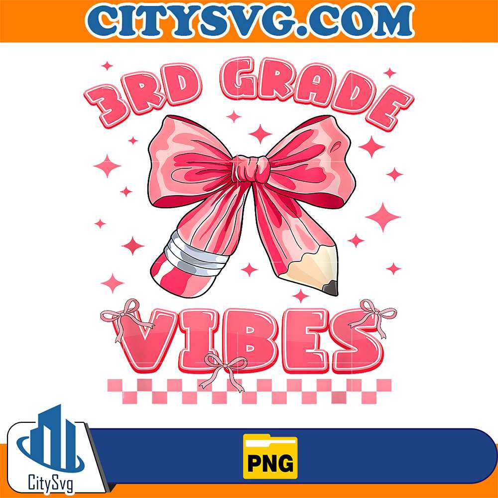 3rd-Grade-Vibes-Back-to-School-Coquette-Teachers-Girls-Kids-Png