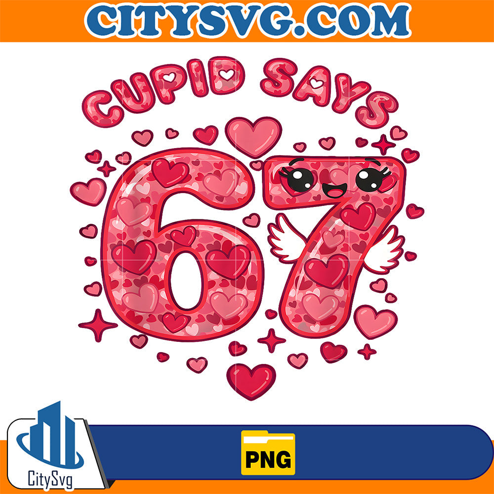 6-7-Heart-Six-Seven-Valentines-Day-Cupid-Says-6-7-Png