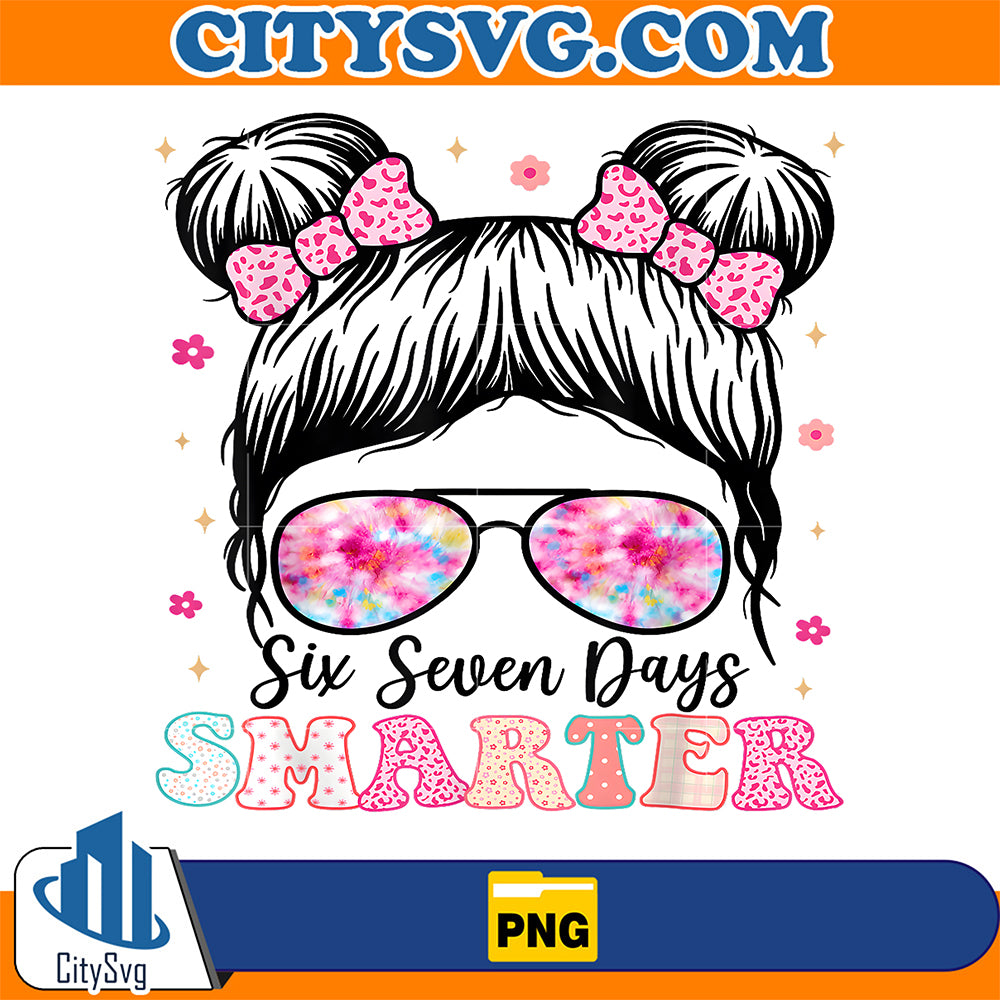 67-Days-Smarter-Messy-Bun-Six-Seven-67th-Day-Of-School-Girls-Png