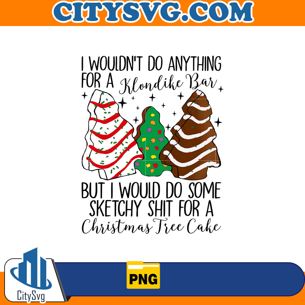 I wouldnt do anything for a klondike bar Png CitySvg