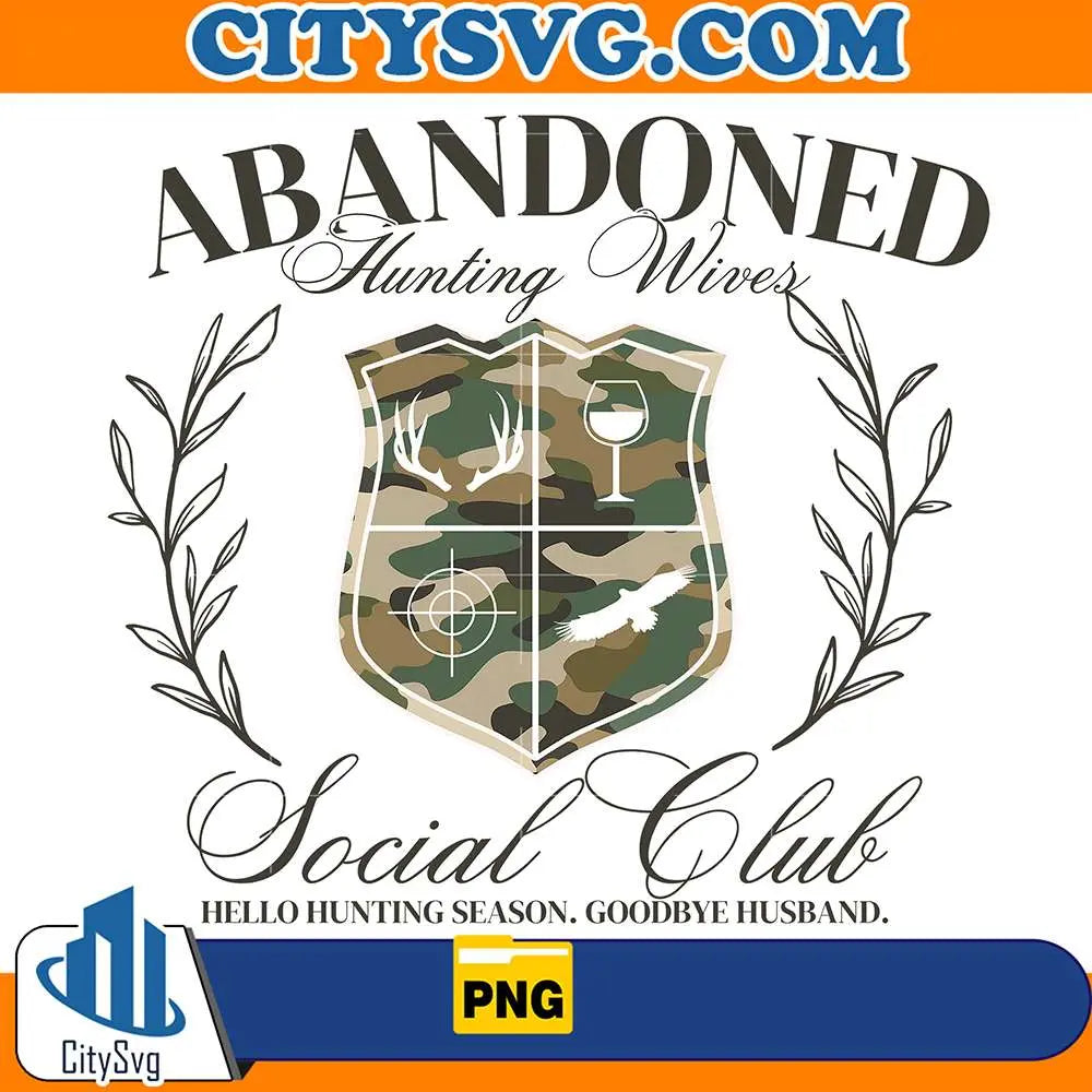 AbandonedHuntingWivesSocialClubHelloHuntingSeason.GoodbyeHusbandPng1