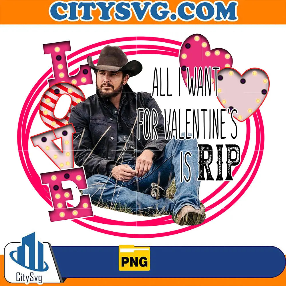 AllIWanForValentine_sIsRipLoveCowboyPng