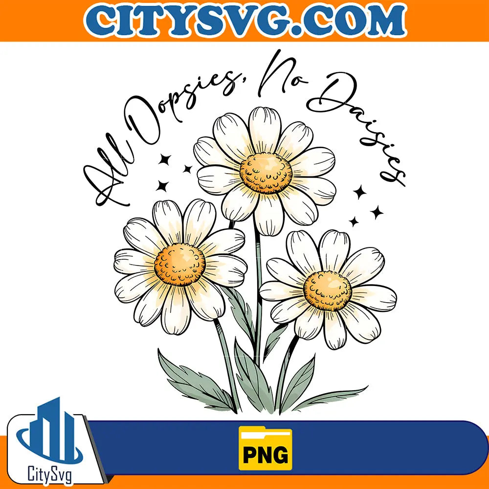 AllOopsiesNoDaisiesPng