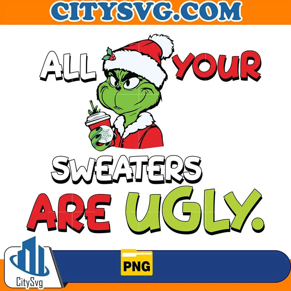 AllYourSweatersAreUglyChristmasPng_1