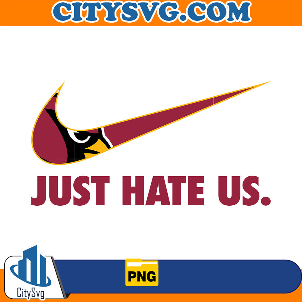 Just hate us Arizona Cardinals Png CitySvg