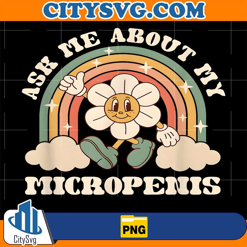 Ask-Me-About-My-Micropenis-Embarrassing-Joke-Png