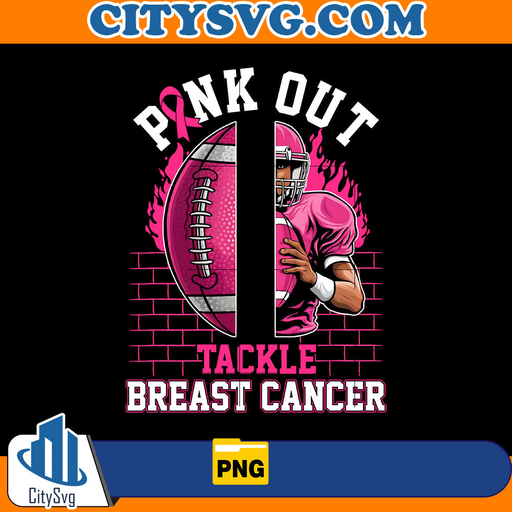 Pink Out Tackle Breast Cancer Png CitySvg