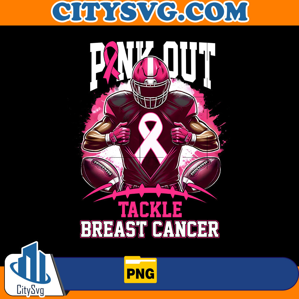 Pink Out Tackle Breast Cancer Png CitySvg