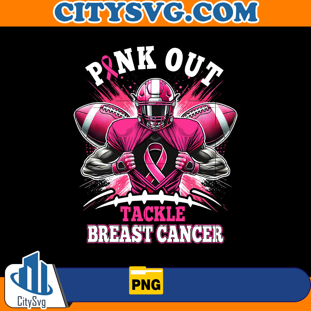 Pink Out Tackle Breast Cancer Png CitySvg