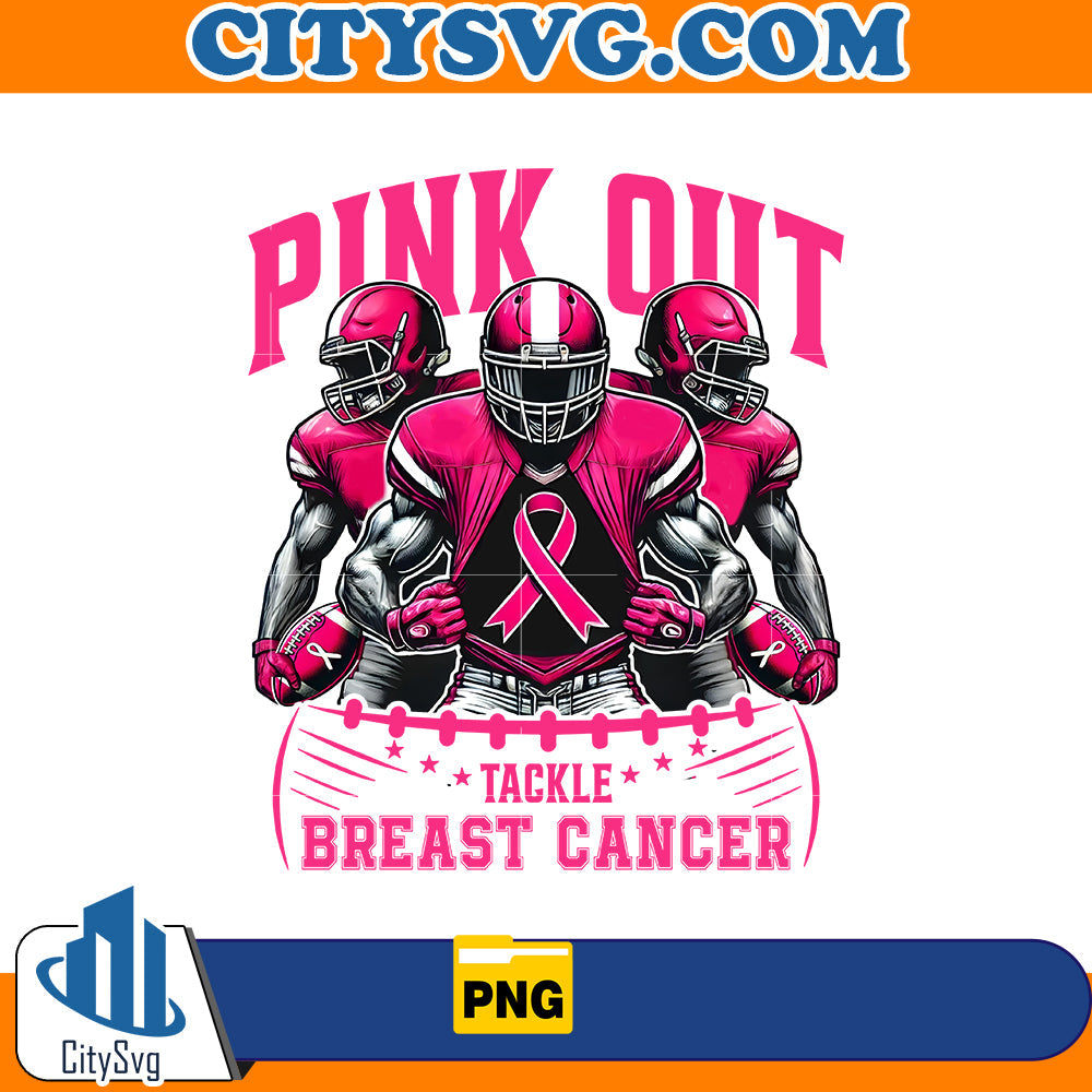 Pink Out Tackle Breast Cancer Png CitySvg