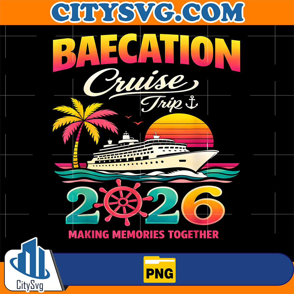 Baecation-Cruise-Trip-2026-Couples-Matching-Vacation-Fun-Png