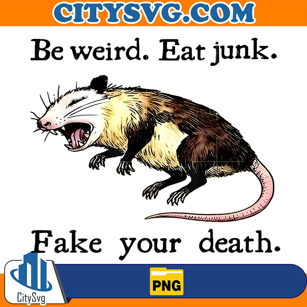 Be-Weird-Eat-Junk-Fake-Your-Death-Possum-Playing-Dead-Png