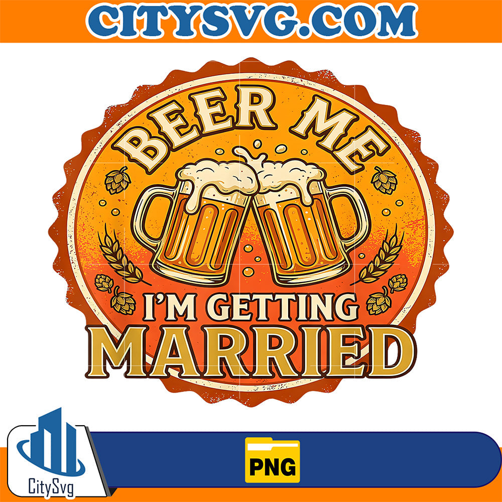 Beer-I-m-Getting-Married-Bachelor-Party-Groom-Png