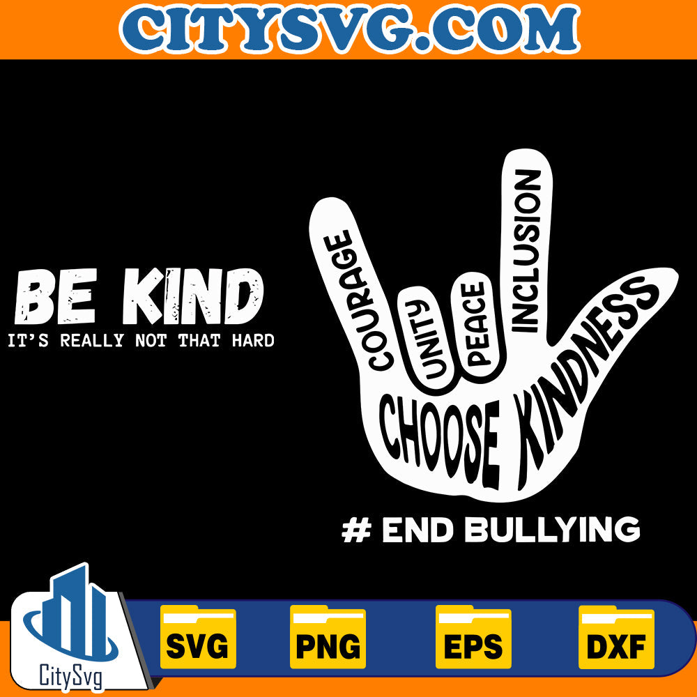 Be Kind, It's Really Not That Hard Svg CitySvg