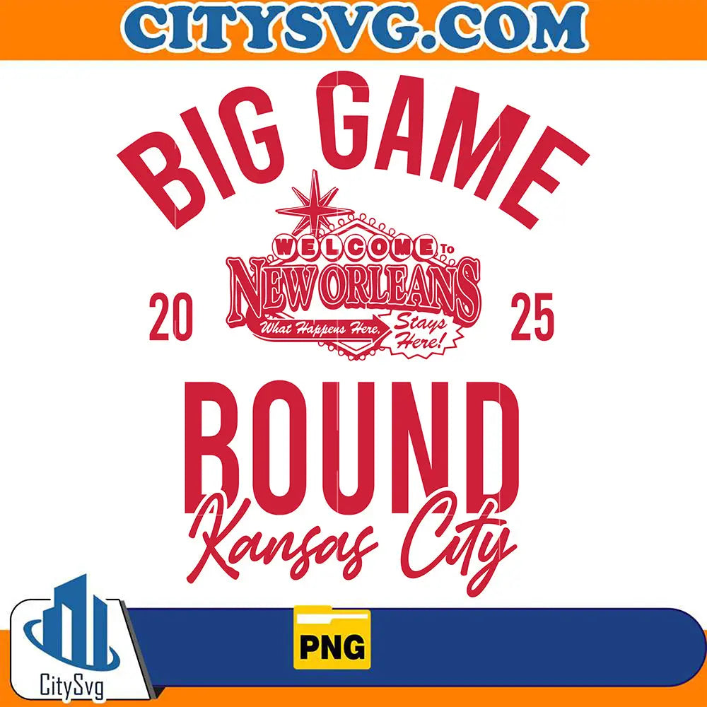 BigGameWelcomeNewOrleans2025BoundKansasCityPng