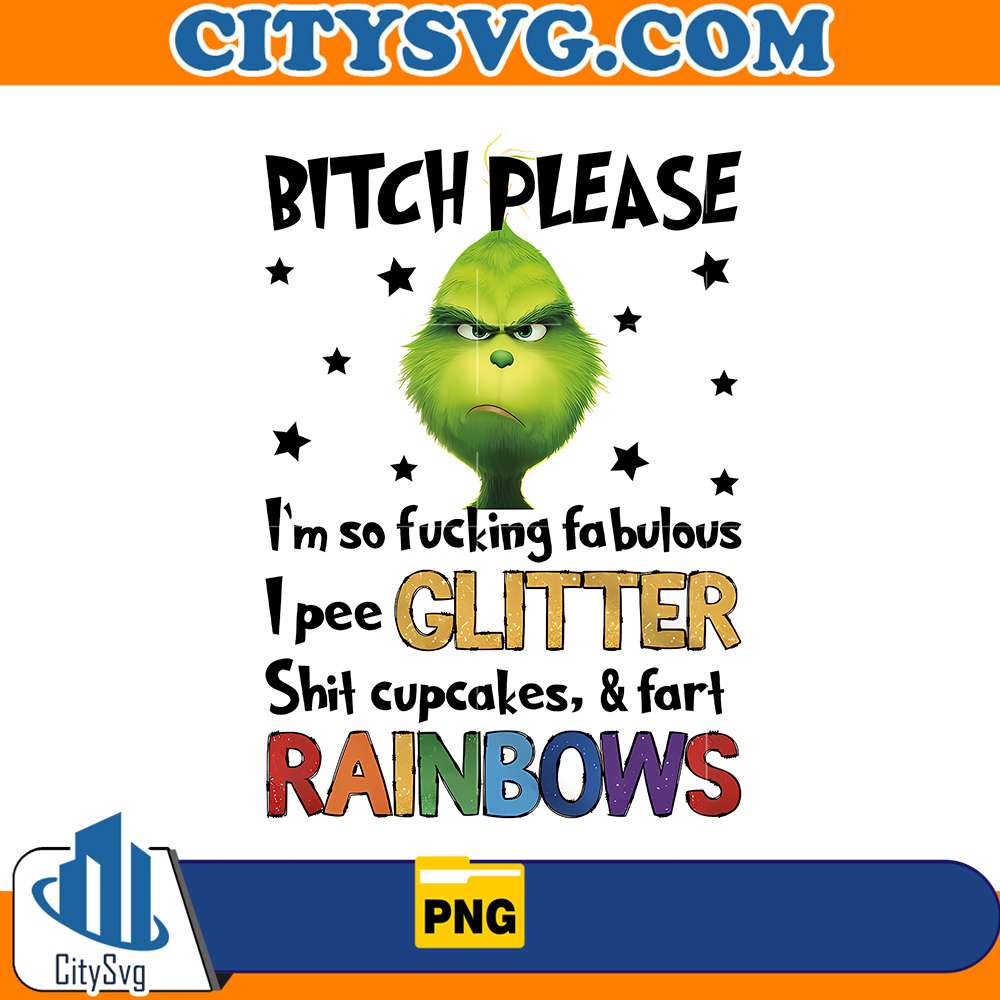 Bitch Please Rainbows Grinch Christmas PNG CitySvg