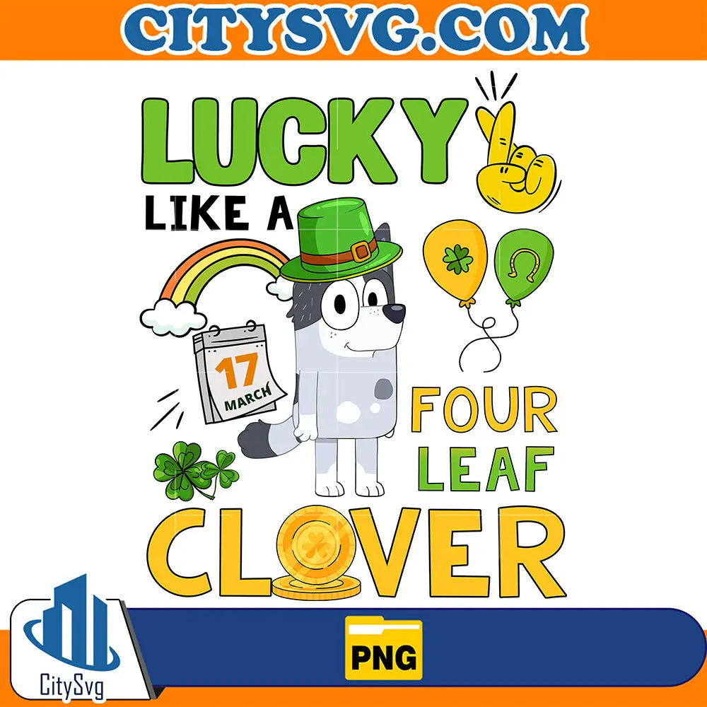BlueyLuckyLikeAFourLeafCloverStPatricksDayPng