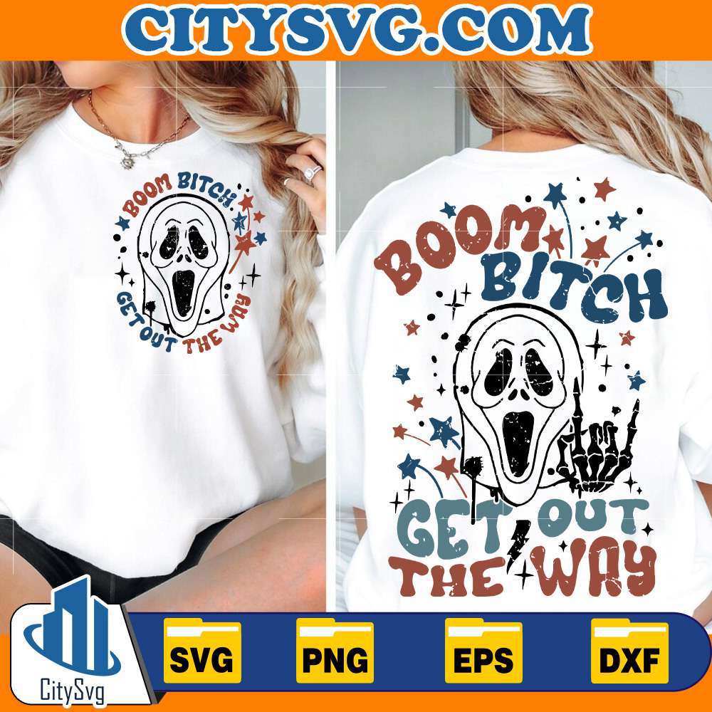 Boom-Bitch-Get-Out-The-Way-4th-Of-July-Svg