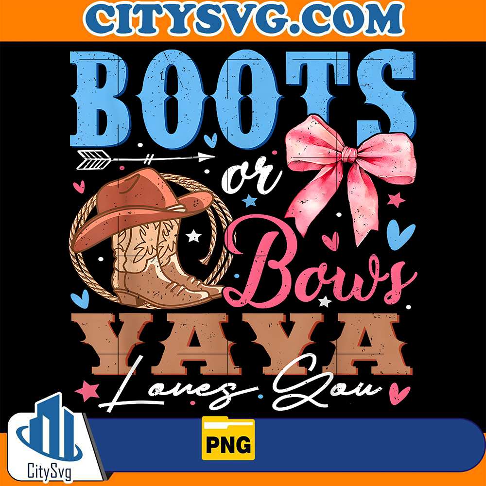 Boots-Or-Bows-Yaya-Loves-You-Png