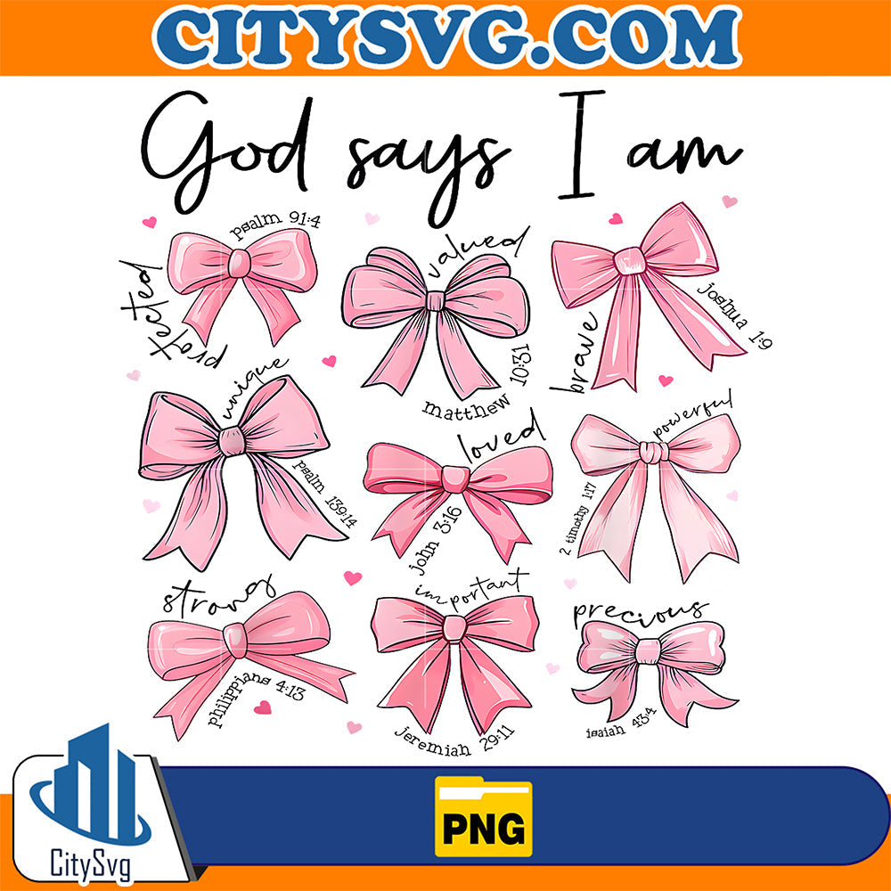 Bow-God-Say-I-Am-Christian-Girl-Teen-Women-Bible-Verse-Jesus-Png
