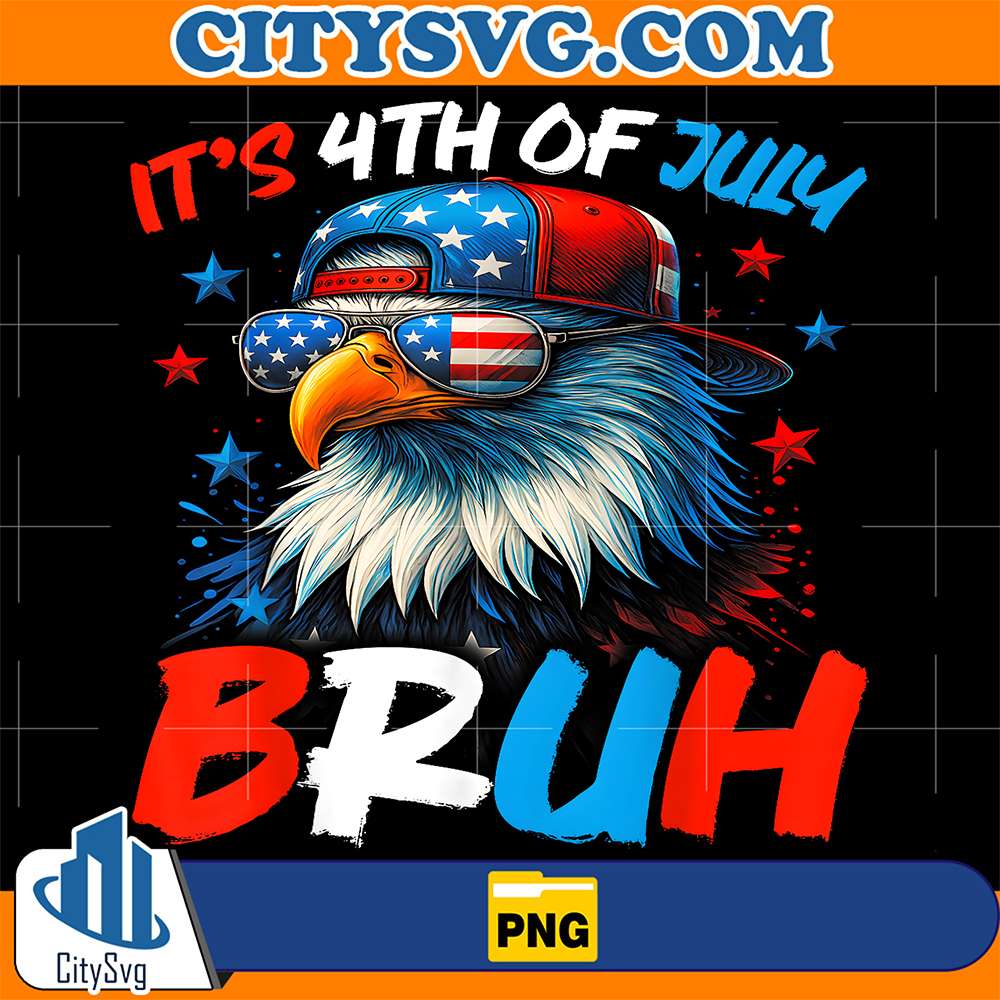 Bruh-It-s-4th-Of-July-Bald-Eagle-Png