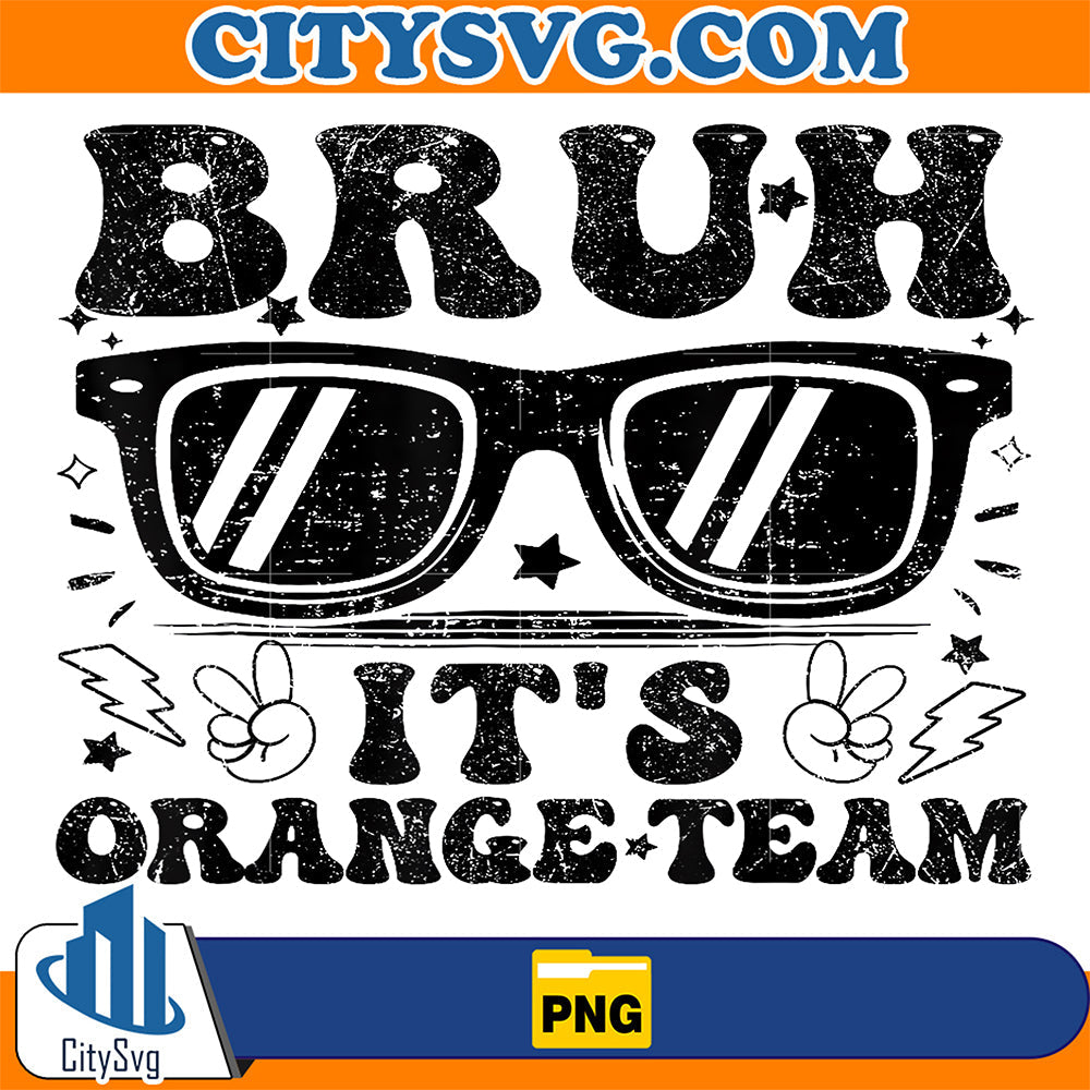 Bruh-It-s-Orange-Team-Png