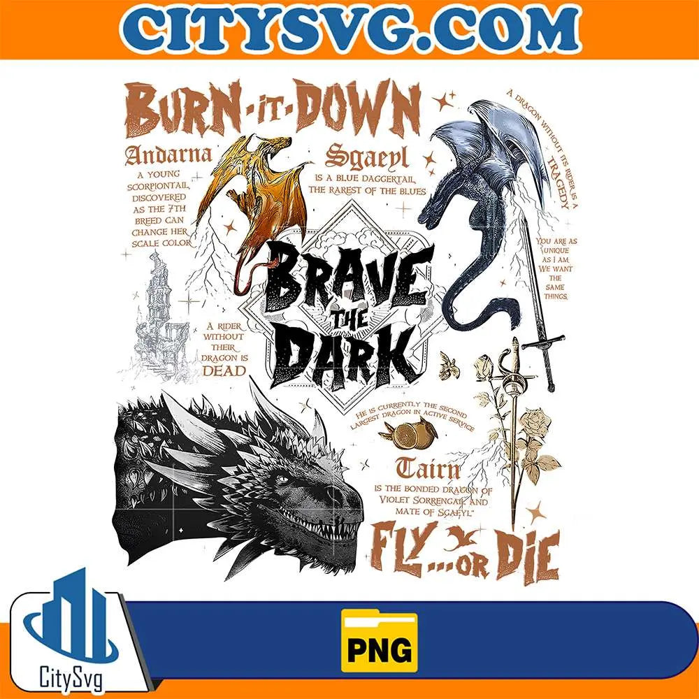 BurnItDownBraveTheDarkFlyOrDiePng