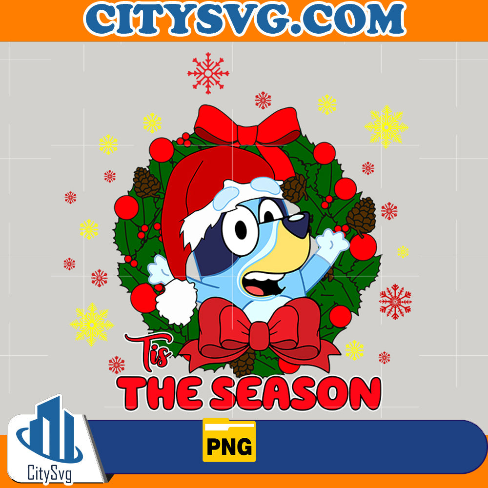 Tis the Season Bluey Png CitySvg