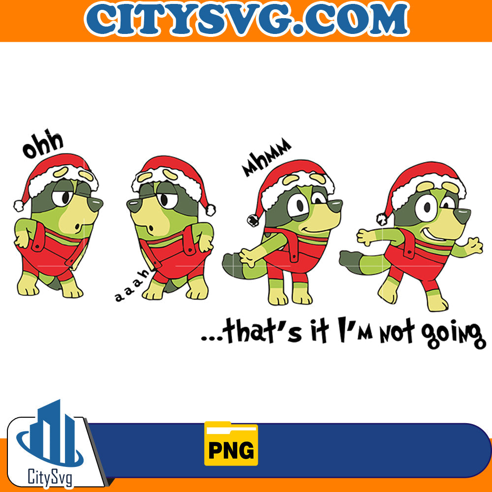 That's it i'm not going bluey Png CitySvg