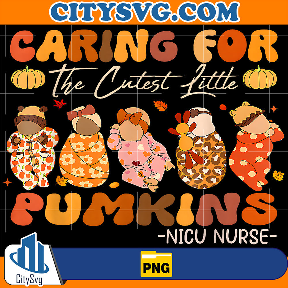 Caring-for-The-Cutest-Pumpkins-Nicu-Nurse-Thanksgiving-Png