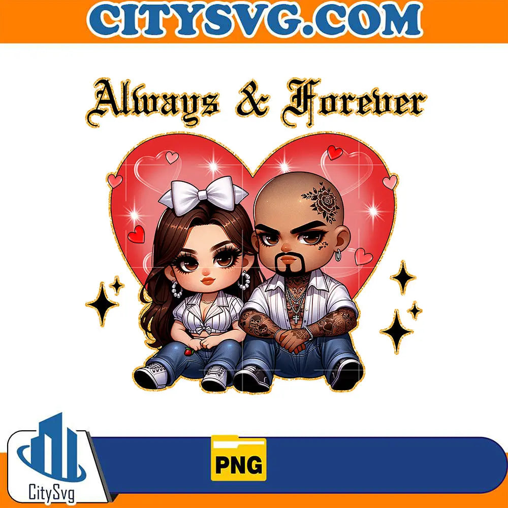 ChicanoLoverOldCholoAlwaysAndForeverCoupleValentinePng_10