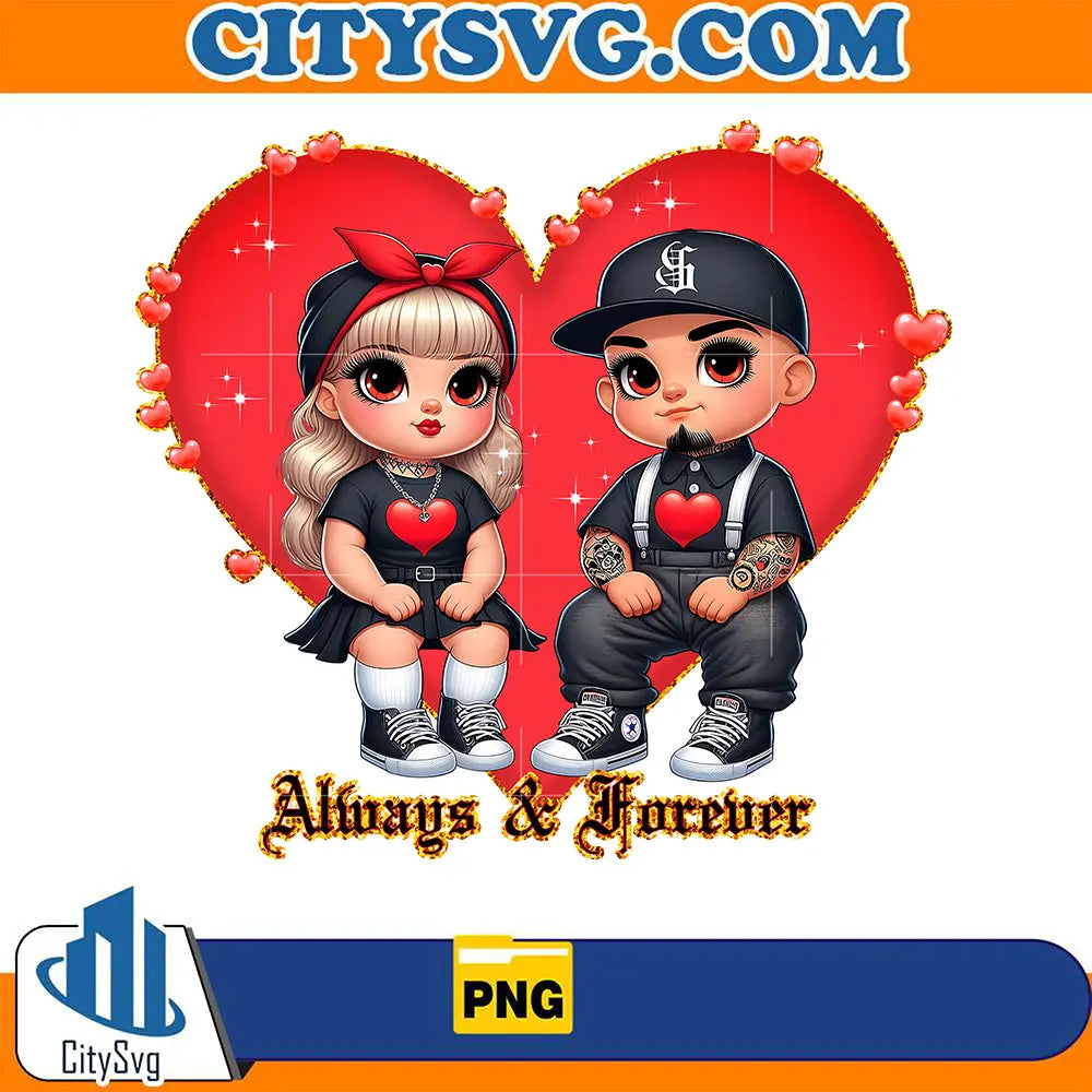ChicanoLoverOldCholoAlwaysAndForeverCoupleValentinePng_11