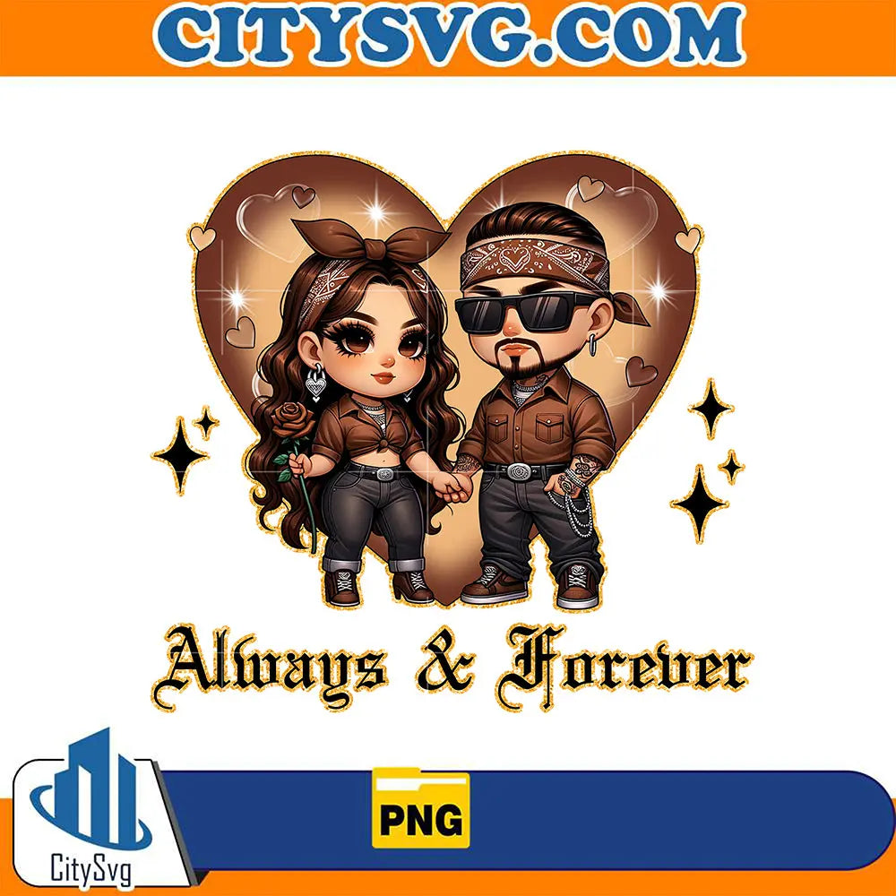 ChicanoLoverOldCholoAlwaysAndForeverCoupleValentinePng_7
