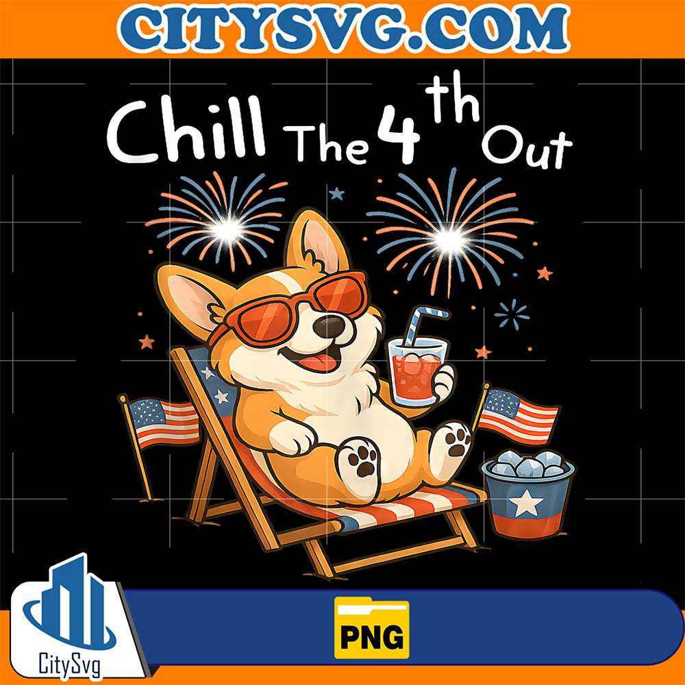Chill-the-Fourth-Out-Cute-Corgi-Patriotic-4th-Of-July-Png