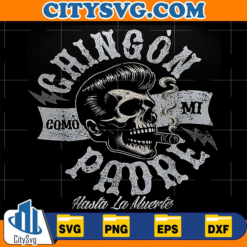 Chingon-Como-Mi-Padre-Svg