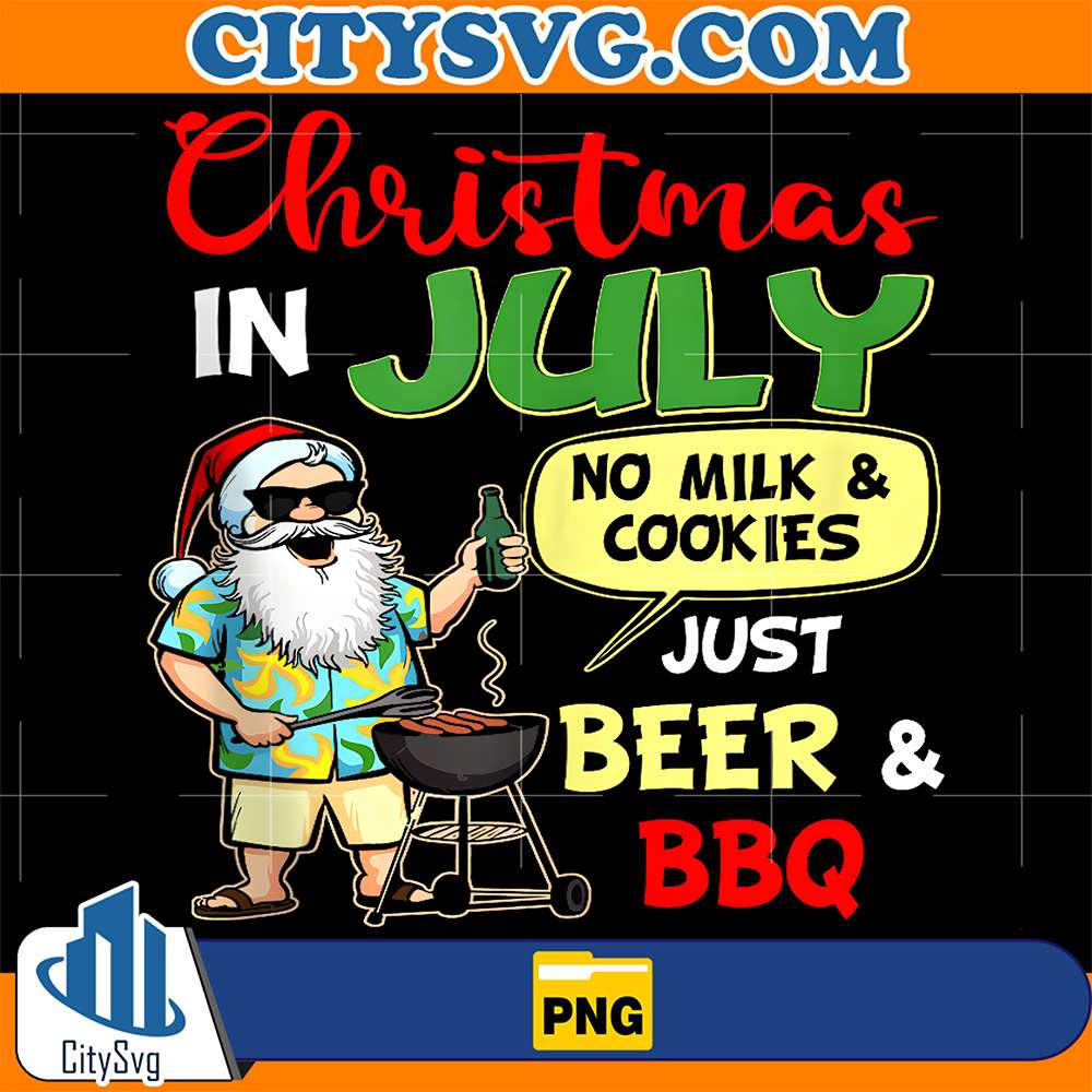 Christmas-In-July-No-Milk-And-Cookies-Just-Beer-And-BBQ-Png