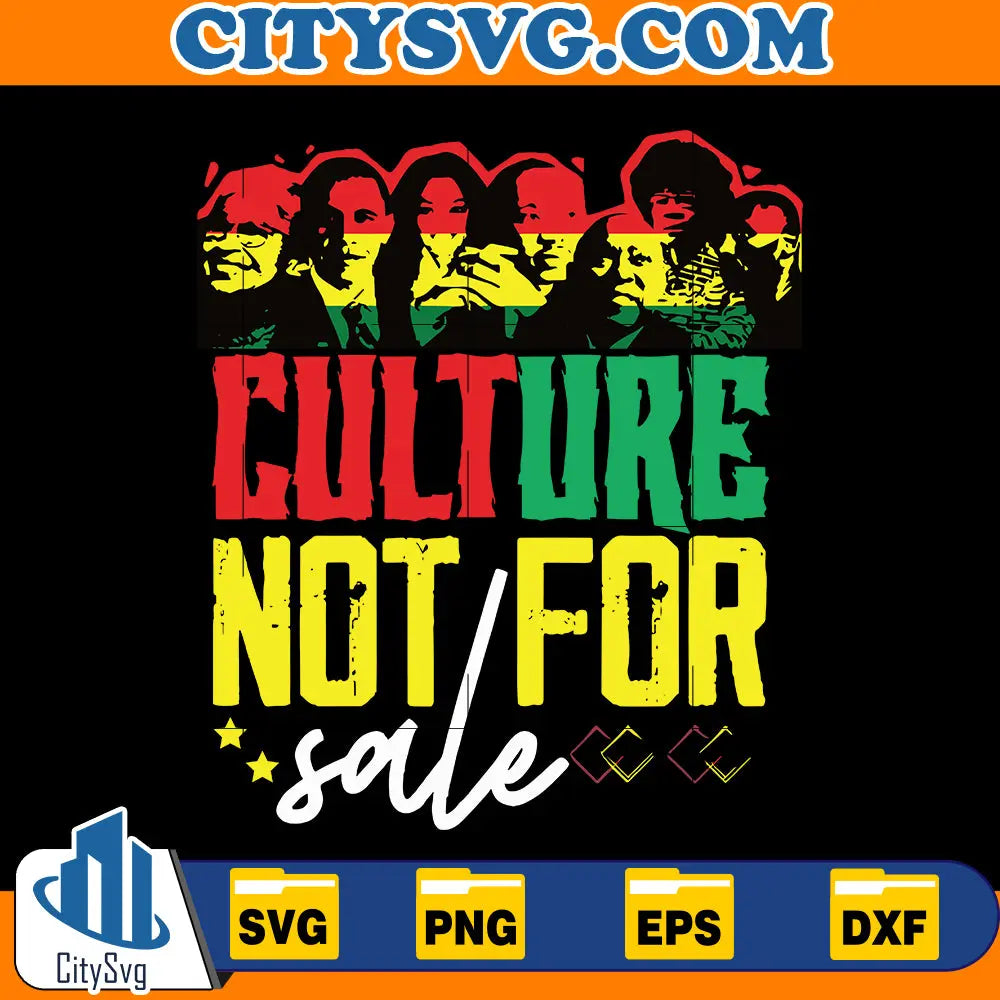 Culture Not For Sale SVG