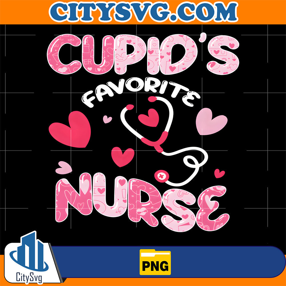 Cupid's Favorite Nurse Cute RN Nurse Valentine's Day Heart Png CitySvg
