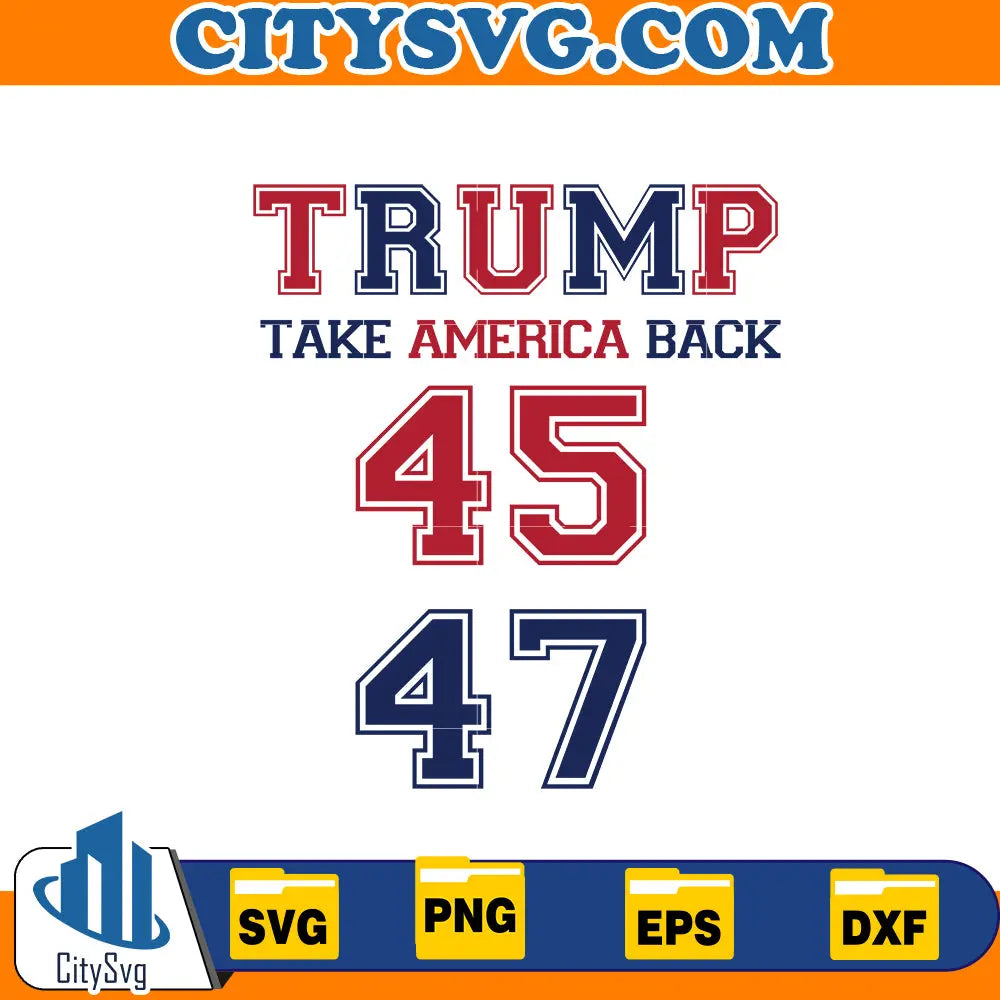 Trump take america back svg CitySvg