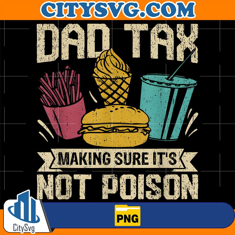 Dad-Tax-Making-Sure-It-s-Not-Poison-Png