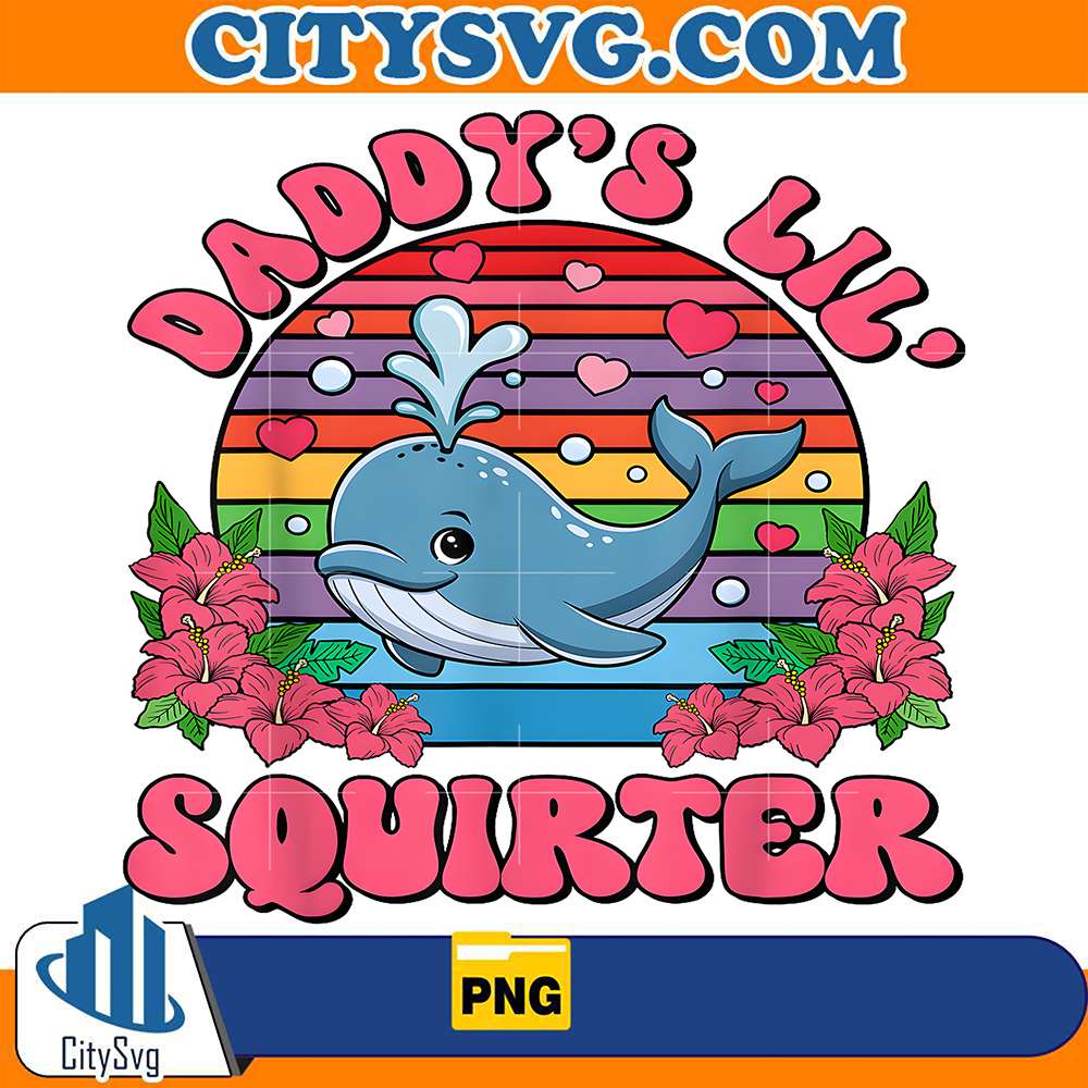 Daddy-s-Lil-Squirter-Png