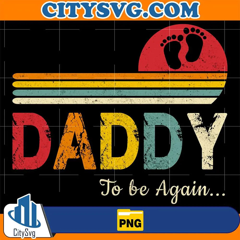 DaddyToBeAgainPng