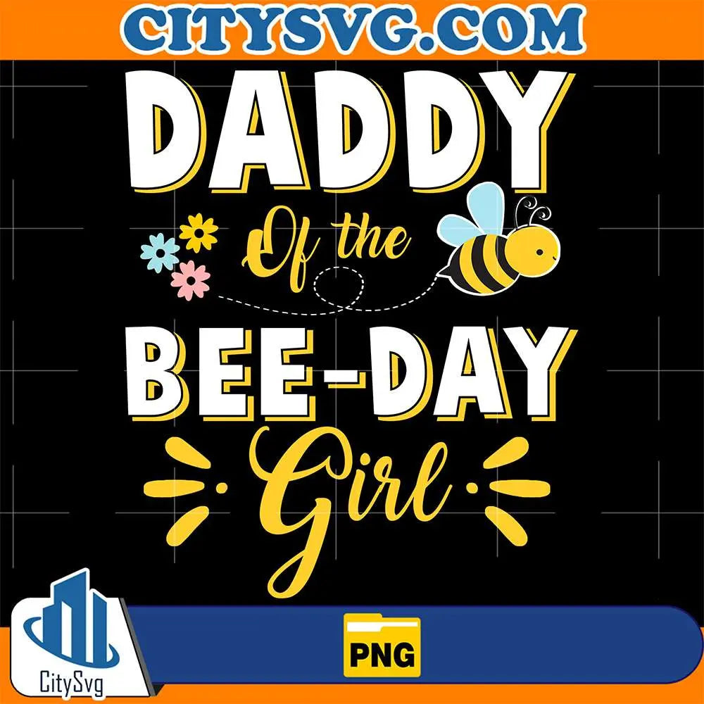 DaddyofTheBeeDayGirlBeePng