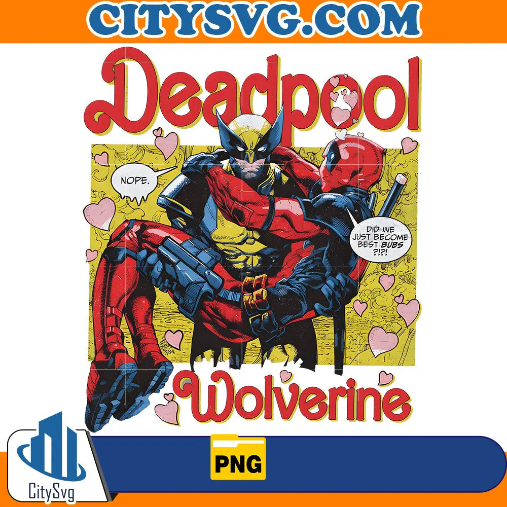 Deadpool Wolverine Besties Forever Png CitySvg